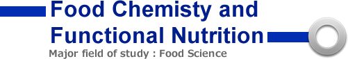 Food Chemisty and Functional Nutrition Major field of study：Food Science