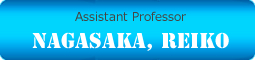 Assistant Professor NAGASAKA, REIKO