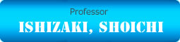 Associate Professor ISHIZAKI, SHOICHI